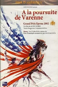 A la poursuite de Varenne
