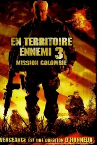 En territoire ennemi 3 : Mission Colombie