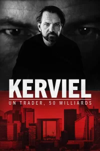 Kerviel : Un Trader, 50 Milliards