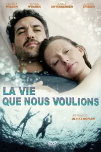 La vie que nous voulions