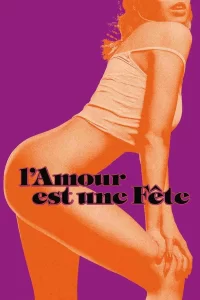 L'Amour est une fête
