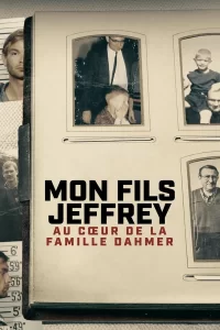 Mon fils Jeffrey : au coeur de la famille Dahmer