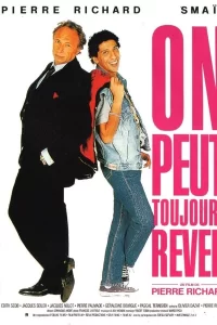 On peut toujours rêver