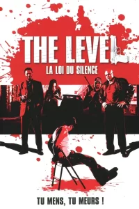 The Level  : La loi du silence